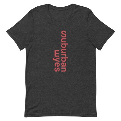 unisex-staple-t-shirt-dark-grey-heather-front-668d8cae66ba3.jpg Suburban Eyes Tee